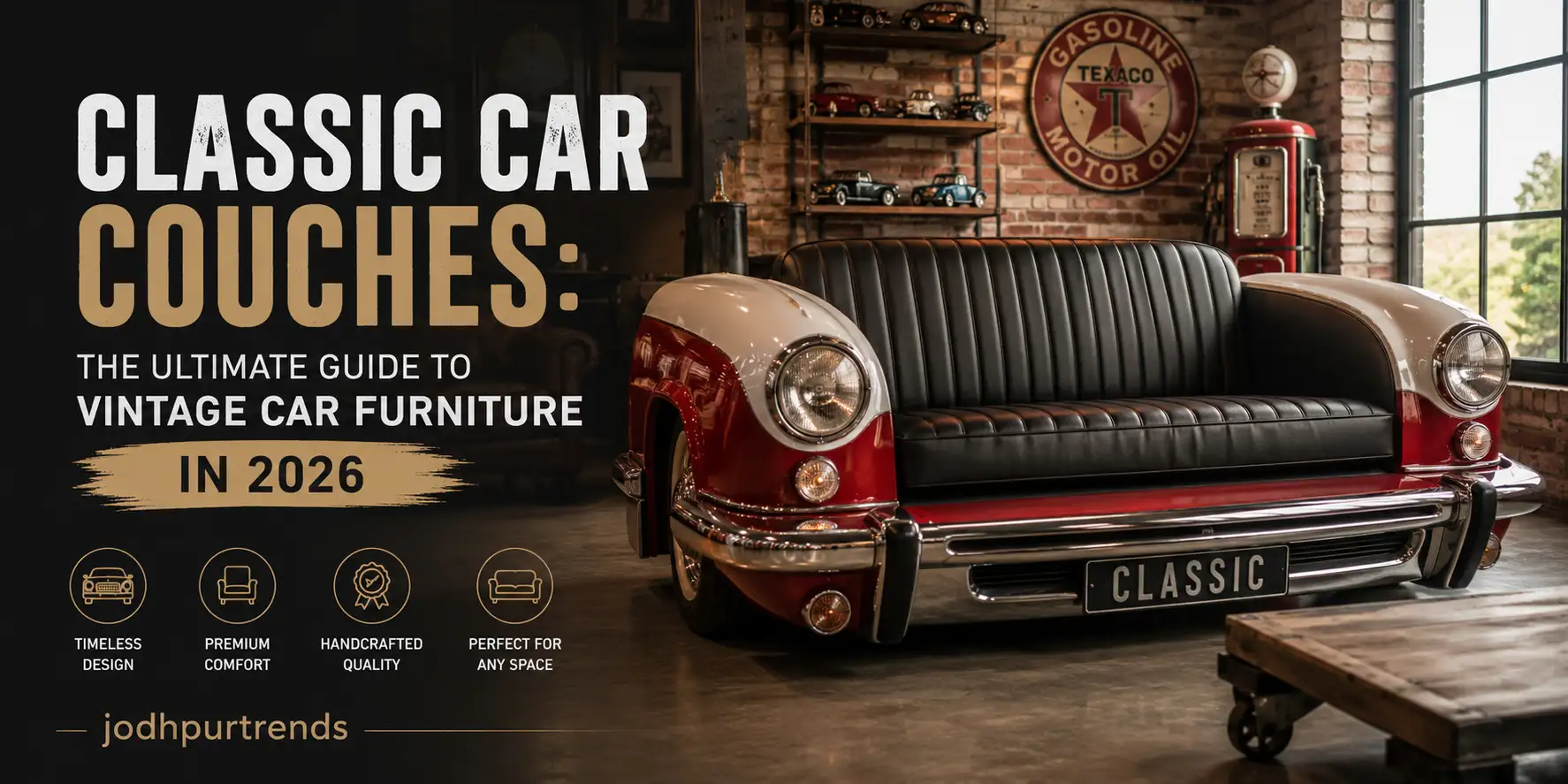 Classic Car Couches The Ultimate Guide to Vintage Car Furniture in 2026-jodhpurtrends.in